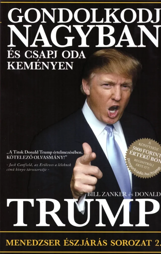 Bill Zanker és Donald Trump: Gondolkodj nagyban